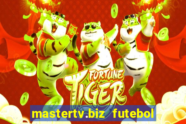 mastertv.biz futebol ao vivo